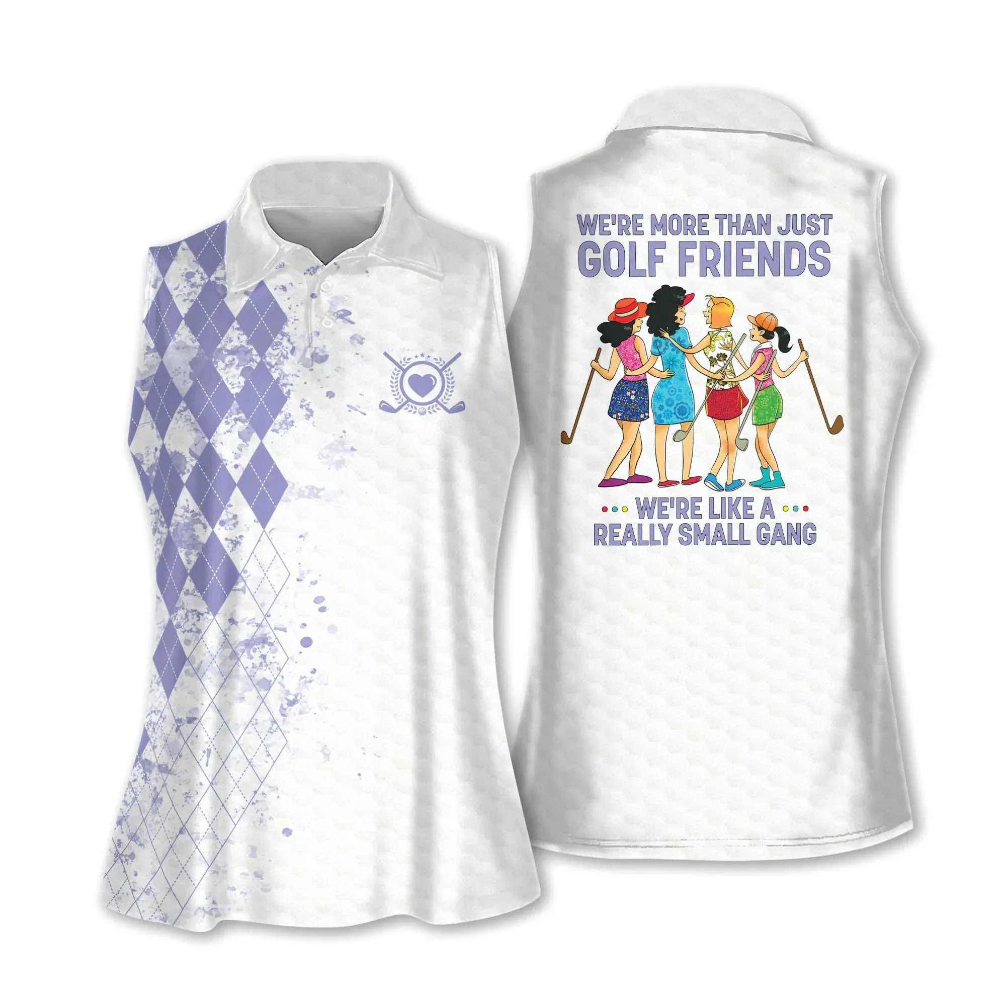 Sleeveless Polo For Golf Woman We're More Than Just Golf Friends We're Like A Really Small Gang