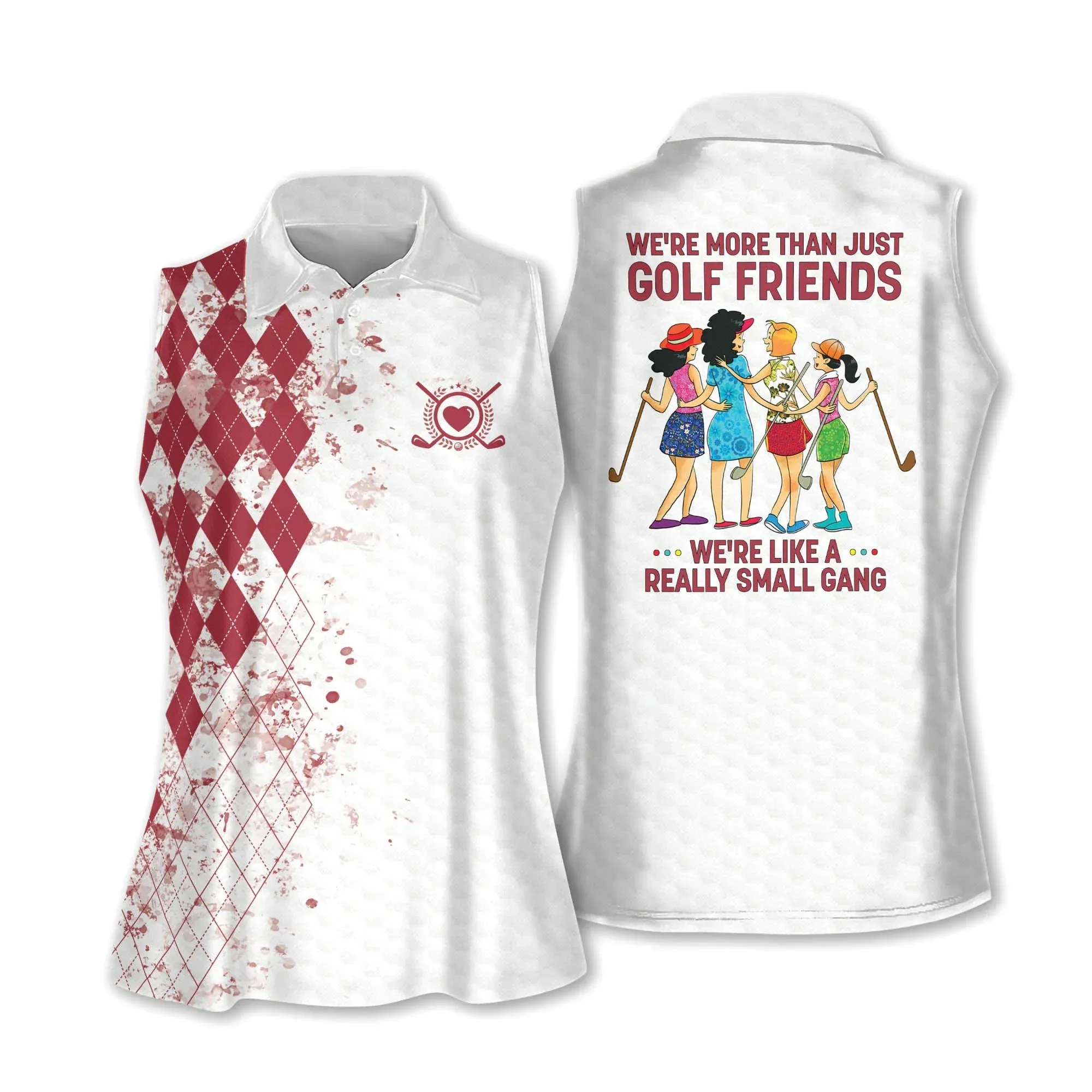 Sleeveless Polo For Golf Woman We're More Than Just Golf Friends We're Like A Really Small Gang