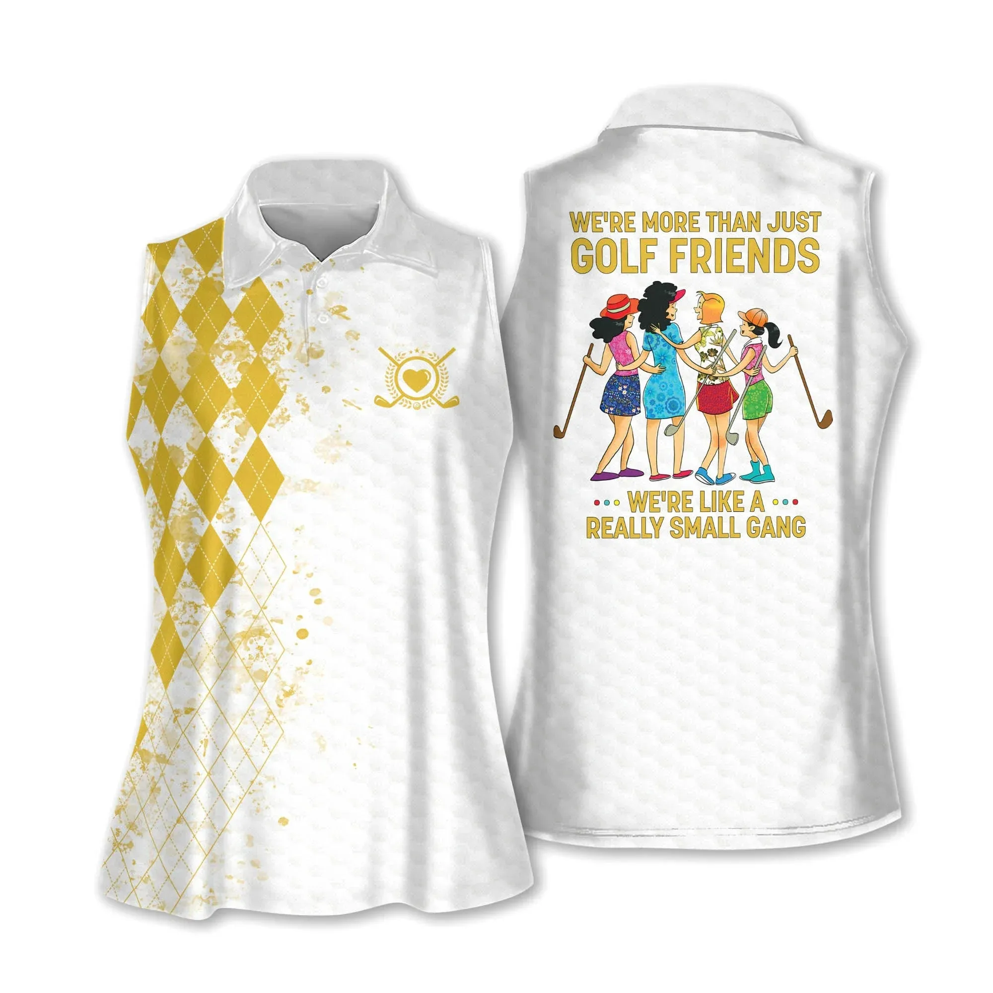 Sleeveless Polo For Golf Woman We're More Than Just Golf Friends We're Like A Really Small Gang